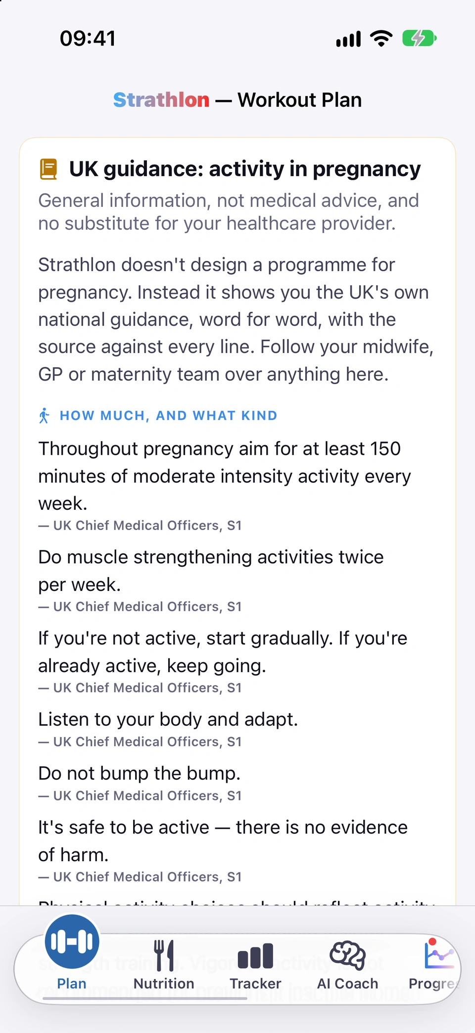 Strathlon Plan tab with pregnancy switched on. A card headed &ldquo;UK guidance: activity in pregnancy&rdquo; says Strathlon doesn&rsquo;t design a programme for pregnancy, and instead shows published guidance with the source against every line, and to follow your midwife, GP or maternity team over anything there. Below it, how much and what kind: at least 150 minutes of moderate activity a week and muscle strengthening twice a week, with the lines in view credited to the UK Chief Medical Officers; some other lines on the card credit Sports Medicine Australia.